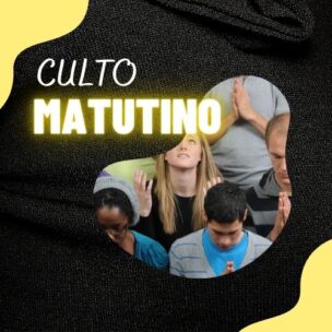 Culto Matutino